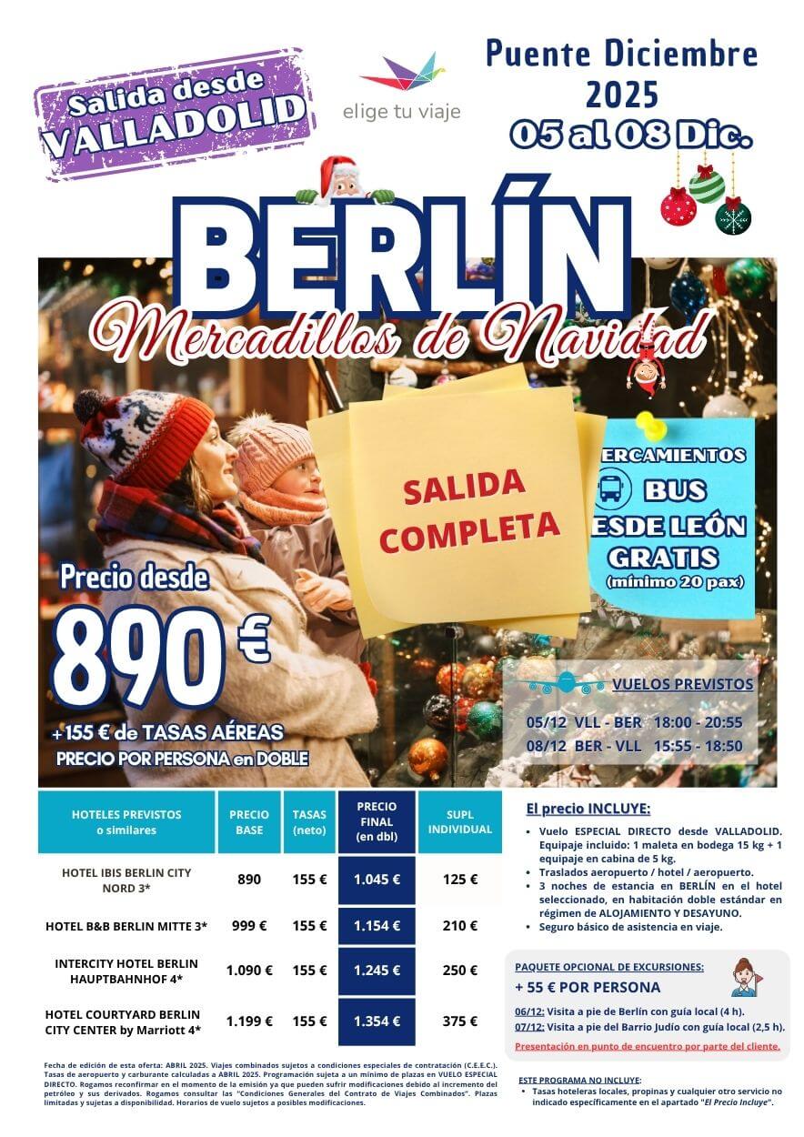 BERLÍN - MERCADILLOS DE NAVIDAD, Puente de diciembre 2025, salida desde VALLADOLID con VUELO ESPECIAL DIRECTO, 3 noches de estancia en hoteles 3* y 4* en AD, traslados de entrada y salida y seguro básico de viaje, para agencias de viajes con Elige Tu Viaje.